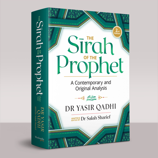 The Sirah of the Prophet ﷺ (2nd Edition)